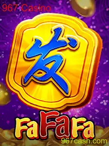 Explorando o Jogo FaFaFa no 967 Casino