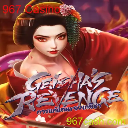 GeishasRevenge: Um Mergulho no Mundo do 967 Casino